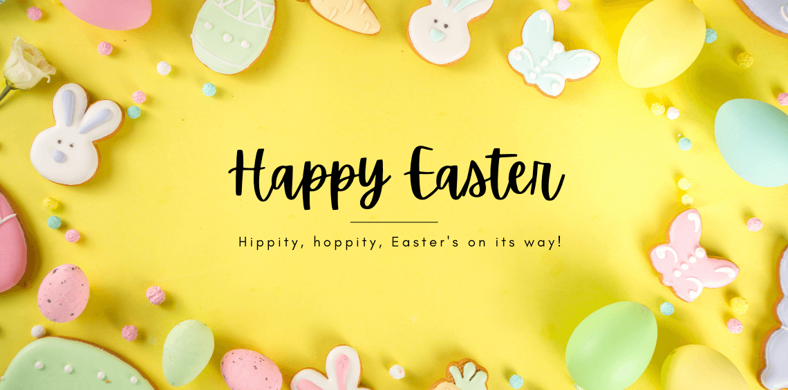 Happy Easter - Hippity, hoppity, Easter's on its way!